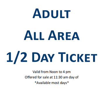 Picture of Adult All Area 1/2 Day Ticket