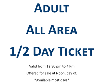 Picture of Adult All Area 1/2 Day Ticket